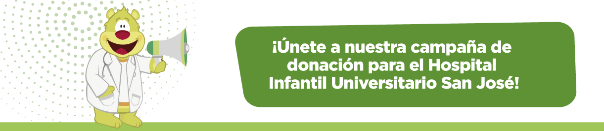 ¡Únete a nuestra campaña de donación para el Hospital Infantil Universitario San José!